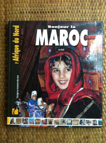 Beispielbild fr Bonjour le Maroc zum Verkauf von Ammareal