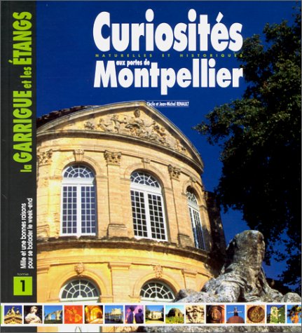9782842330286: Curiosites Aux Portes De Montpellier. Tome 1