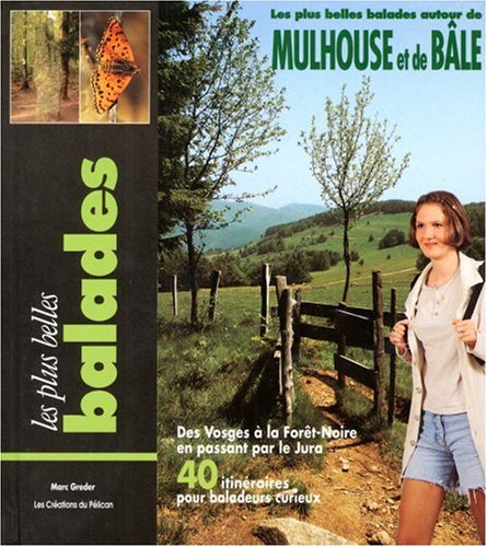 Beispielbild fr Balades autour de Mulhouse et de Ble zum Verkauf von Ammareal