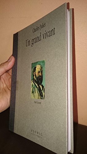 Un Grand vivant: Paul CÃ©zanne (9782842340216) by Juliet, Charles