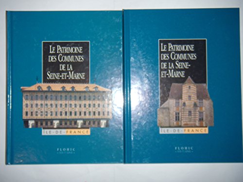 Le Patrimoine des Communes de la Seine-et-Marne. Tome I+II (komplett). - Vandeventer, Muriel (Hrsg.)