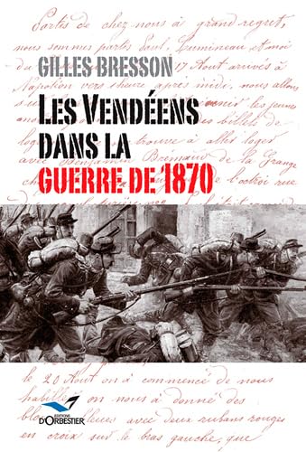 Stock image for Vendeens Dans La Guerre De 1870 (Les) for sale by Ammareal