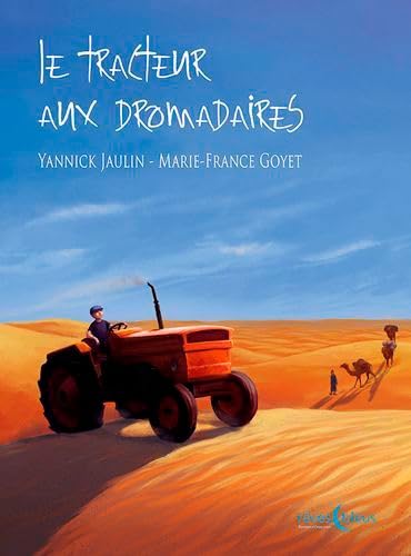 Stock image for le tracteur aux dromadaires for sale by Chapitre.com : livres et presse ancienne