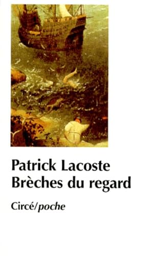 BRECHES DU REGARD (9782842420611) by LACOSTE, Patrick