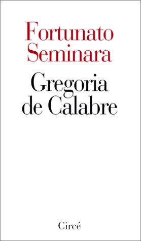 Beispielbild fr Grgoria de Calabre zum Verkauf von Ammareal