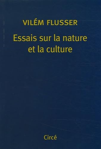 Beispielbild fr Essais sur la nature et la culture zum Verkauf von Better World Books Ltd
