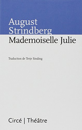 Beispielbild fr MADEMOISELLE JULIE: Une trag die naturaliste zum Verkauf von WorldofBooks