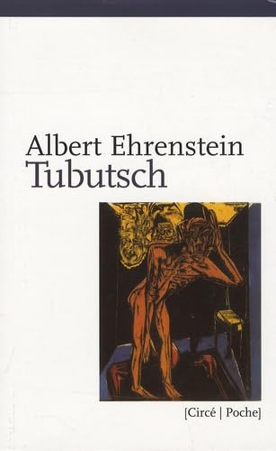 TUBUTSCH suivi de SUICIDE D'UN MATOU et UN ENTERREMENT (9782842422479) by EHRENSTEIN, Albert