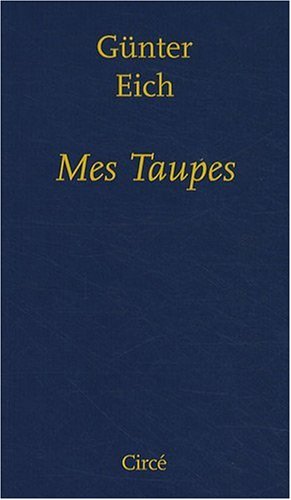MES TAUPES (9782842422547) by EICH, GÃ¼nter