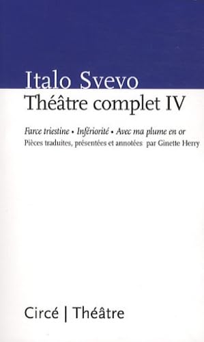 THEATRE COMPLET IV (9782842422813) by SVEVO, Italo