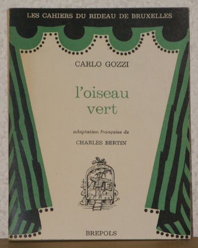 9782842422967: L'Oiseau vert