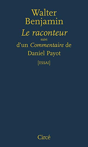 Beispielbild fr Le raconteur - suivi d'un Commentaire de Daniel Payot zum Verkauf von Ammareal