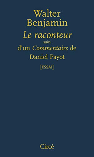 Stock image for Le raconteur - suivi d'un Commentaire de Daniel Payot for sale by Ammareal