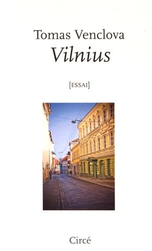 Beispielbild fr VILNIUS - UNE VILLE EN EUROPE zum Verkauf von librairie le Parnasse
