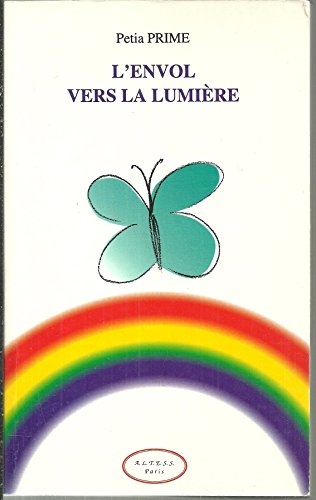 Beispielbild fr L'envol vers la lumi re : Accompagnement  la maison des malades. [Paperback] Prime, Petia zum Verkauf von LIVREAUTRESORSAS