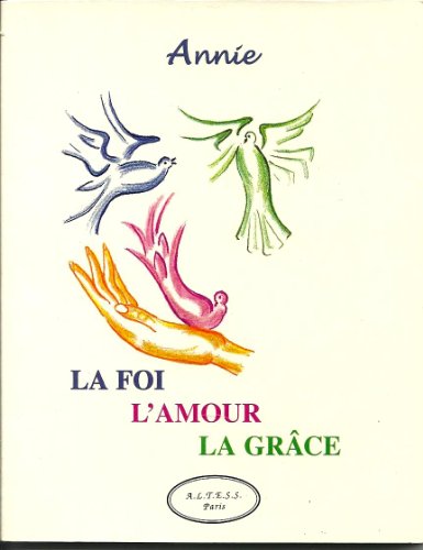 Stock image for La foi - L'amour - La grce for sale by medimops