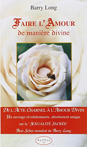 9782842430726: Faire l'amour de manire divine (French Edition)
