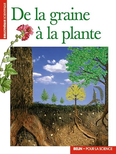 Stock image for De la graine  la plante for sale by Ammareal