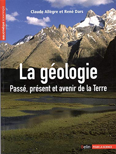 Stock image for La g ologie : Pass , pr sent et avenir de la Terre for sale by Book Alley