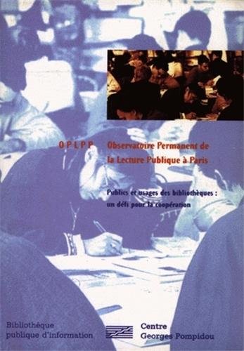 Stock image for Publics et usages des bibliothques : Un dfi pour la coopration for sale by Ammareal