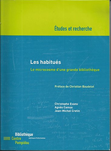 Imagen de archivo de Les habitus : Le microcosme d'une grande bibliotheque a la venta por Ammareal