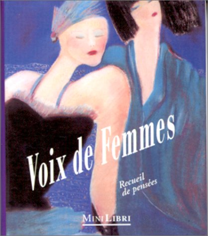 Stock image for Voix de femmes : recueil de penses for sale by Ammareal