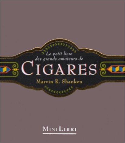 Stock image for Le petit livre des grands amateurs de cigares for sale by Ammareal