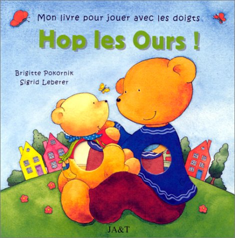 9782842500535: Hop les ours !