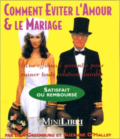 Imagen de archivo de Comment viter l'amour et le mariage a la venta por Ammareal