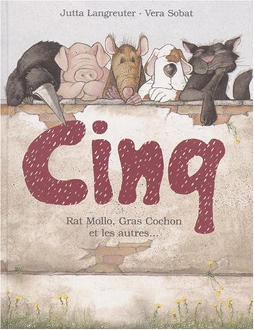 Beispielbild fr Cinq : Rat Mollo, Gras Cochon et les autres. zum Verkauf von Ammareal