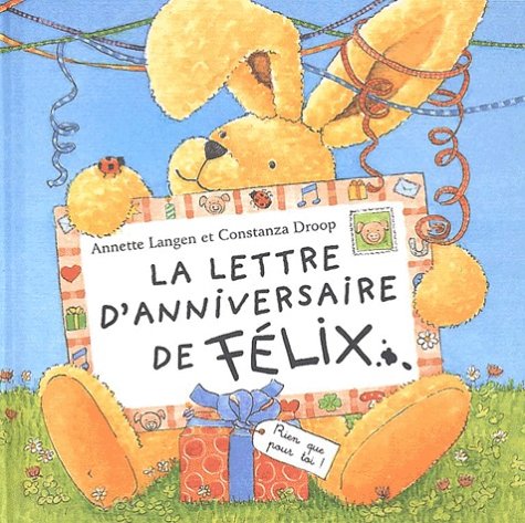 Beispielbild fr La lettre d'anniversaire de Flix zum Verkauf von medimops
