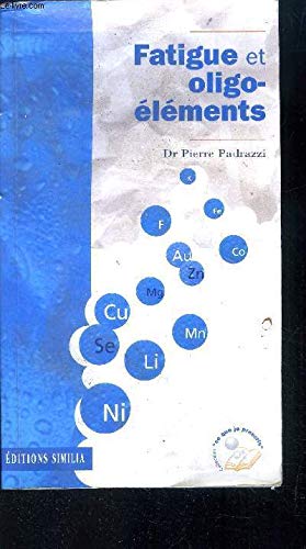 Beispielbild fr Fatigue et oligo-lments zum Verkauf von Ammareal