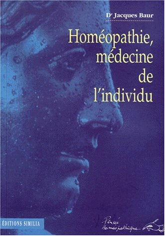 Beispielbild fr Homopathie, mdecine de l'individu zum Verkauf von Ammareal