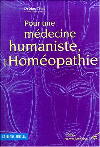 Beispielbild fr Une mdecine humaniste : l'homopathie zum Verkauf von medimops