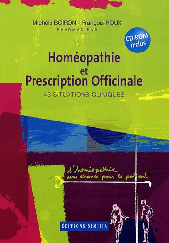 9782842510411: Homopathie et prescription officinale: 43 situations cliniques
