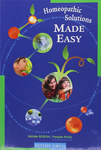 Stock image for Homeopathic Solutions Made Easy for sale by Front Cover Books