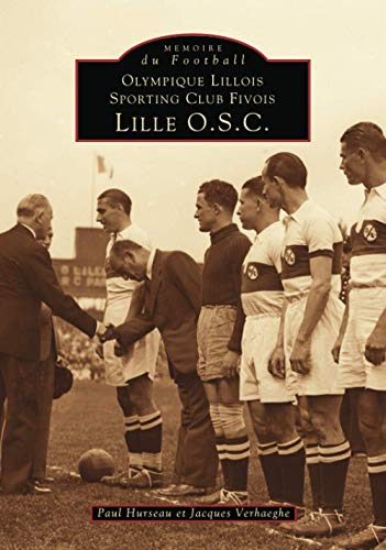 Beispielbild fr Lille O.S.C. (French Edition) zum Verkauf von Gallix