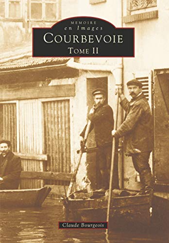 Courbevoie - Mémoire en images (tome 2)