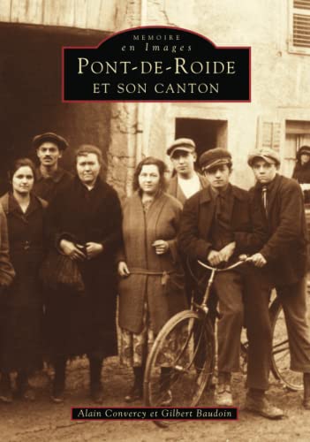 Stock image for Pont-de-Roide et son canton (French Edition) for sale by GF Books, Inc.