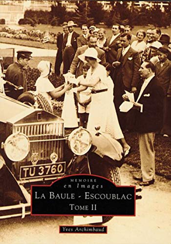 Stock image for Baule-Escoublac - Tome II (La) (French Edition) for sale by WorldofBooks