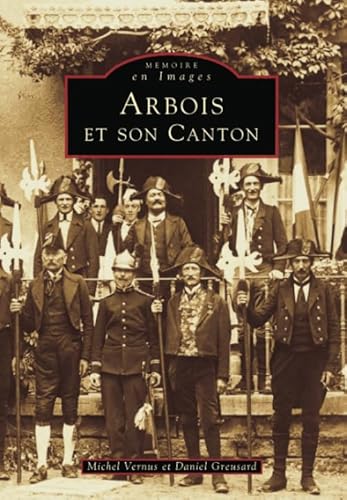 Stock image for Arbois et son canton for sale by medimops