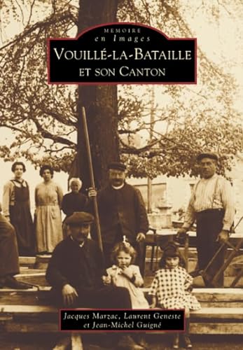 Stock image for Vouill-la-Bataille et son canton (French Edition) for sale by GF Books, Inc.