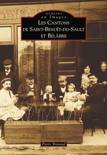 Imagen de archivo de Saint-Benoît-du-Sault et B lâbre (Canton) a la venta por LIVREAUTRESORSAS