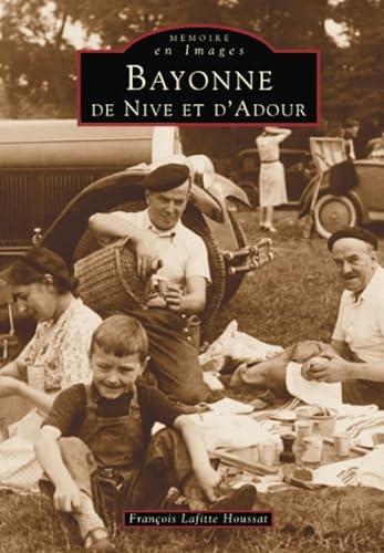 Stock image for Bayonne de Nive et d'Adour for sale by LeLivreVert