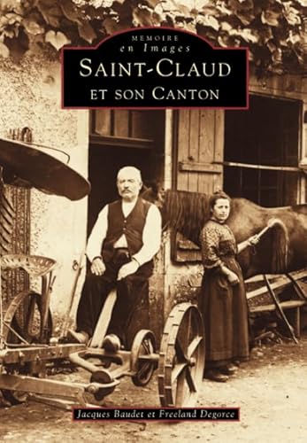 Stock image for Saint-Claud et son canton (French Edition) for sale by Gallix