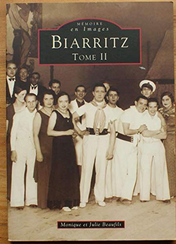 Stock image for Biarritz - Tome II (French Edition) for sale by Gallix