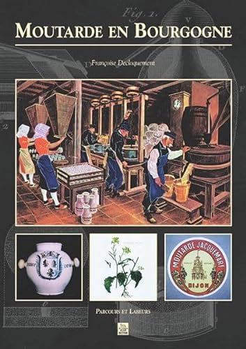Beispielbild fr Moutarde en Bourgogne (French Edition) zum Verkauf von Wonder Book