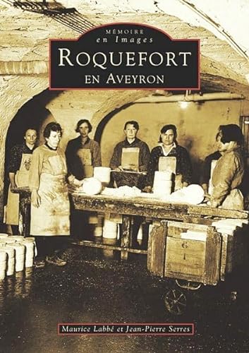 Beispielbild fr Roquefort en Aveyron zum Verkauf von Ammareal