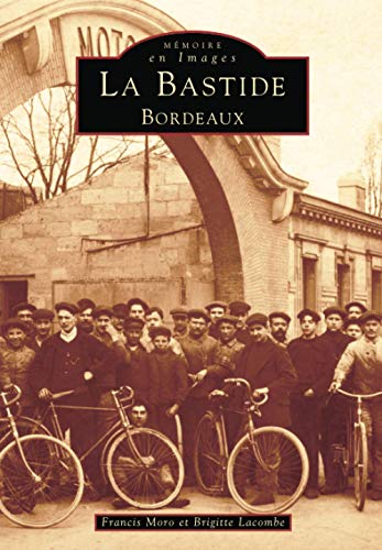 Beispielbild fr LA BASTIDE: BORDEAUX (French Edition) zum Verkauf von Gallix