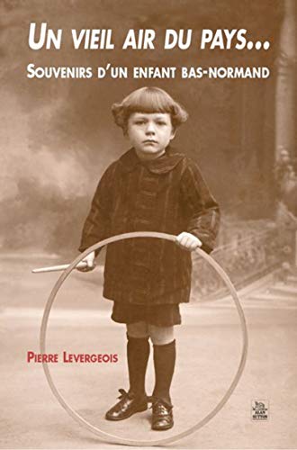 Stock image for Vieil air du pays (un). Souvenirs d'un enfant bas-normand (French Edition) for sale by Gallix